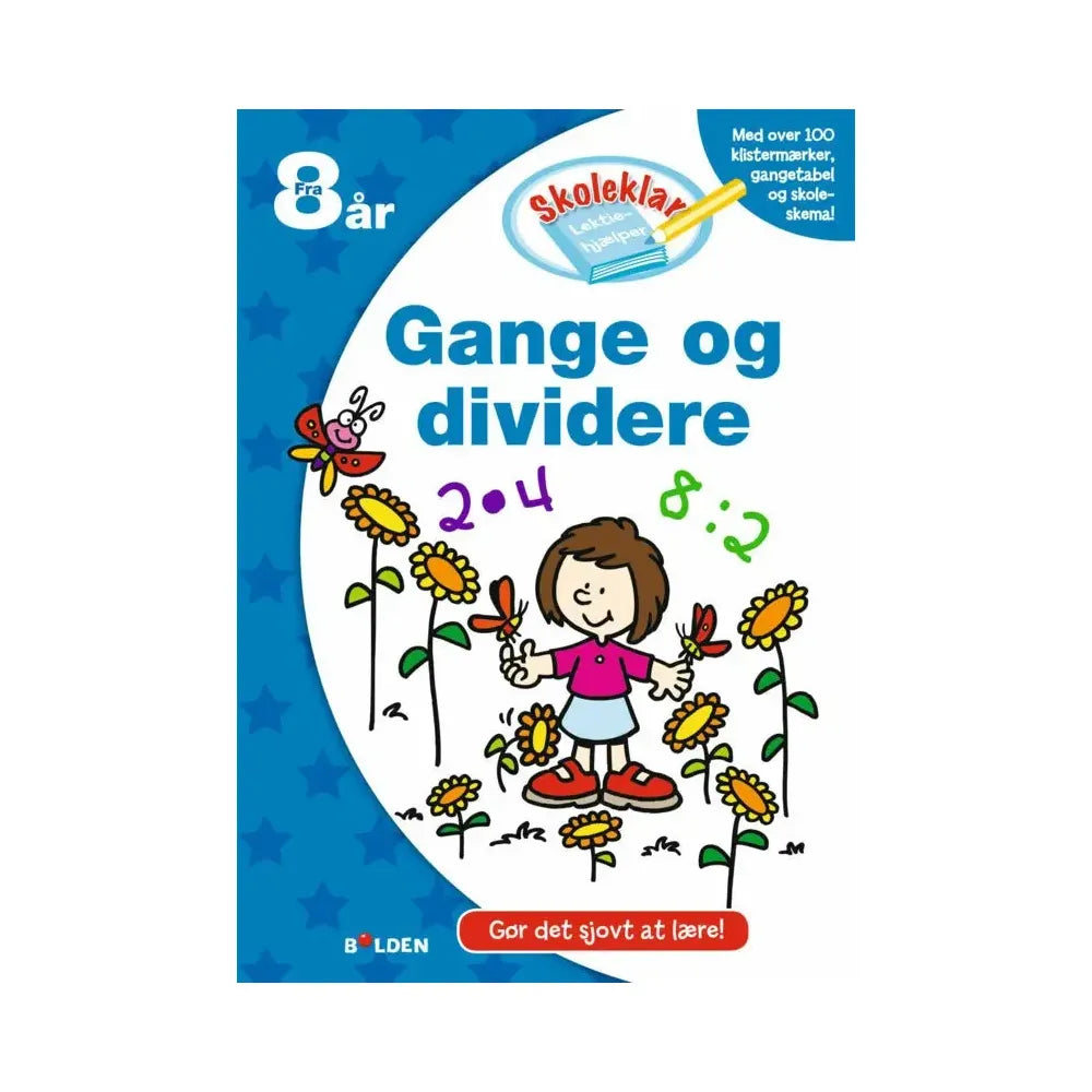 Opgavebog Skoleklar Gange og dividere, Fra 8 år