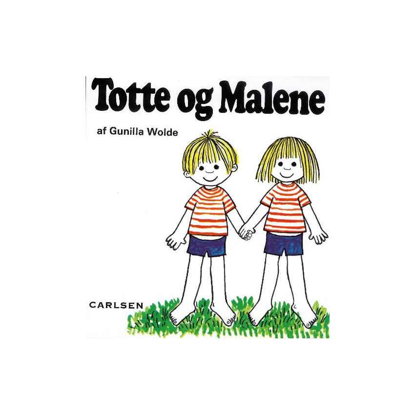 Totte og Malene af Gunilla Wolde