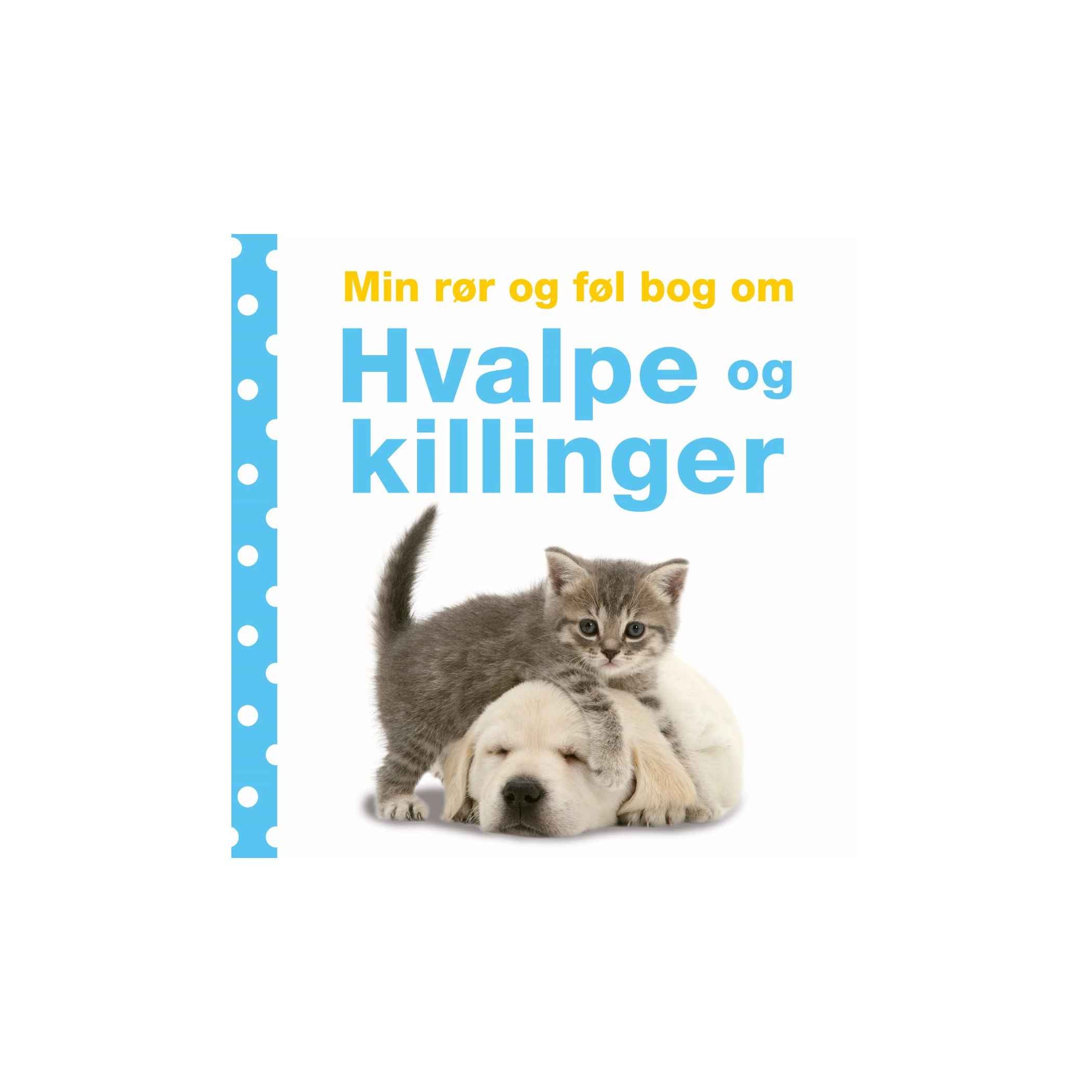 Min rør og føl bog om 'Hvalpe og killinger'