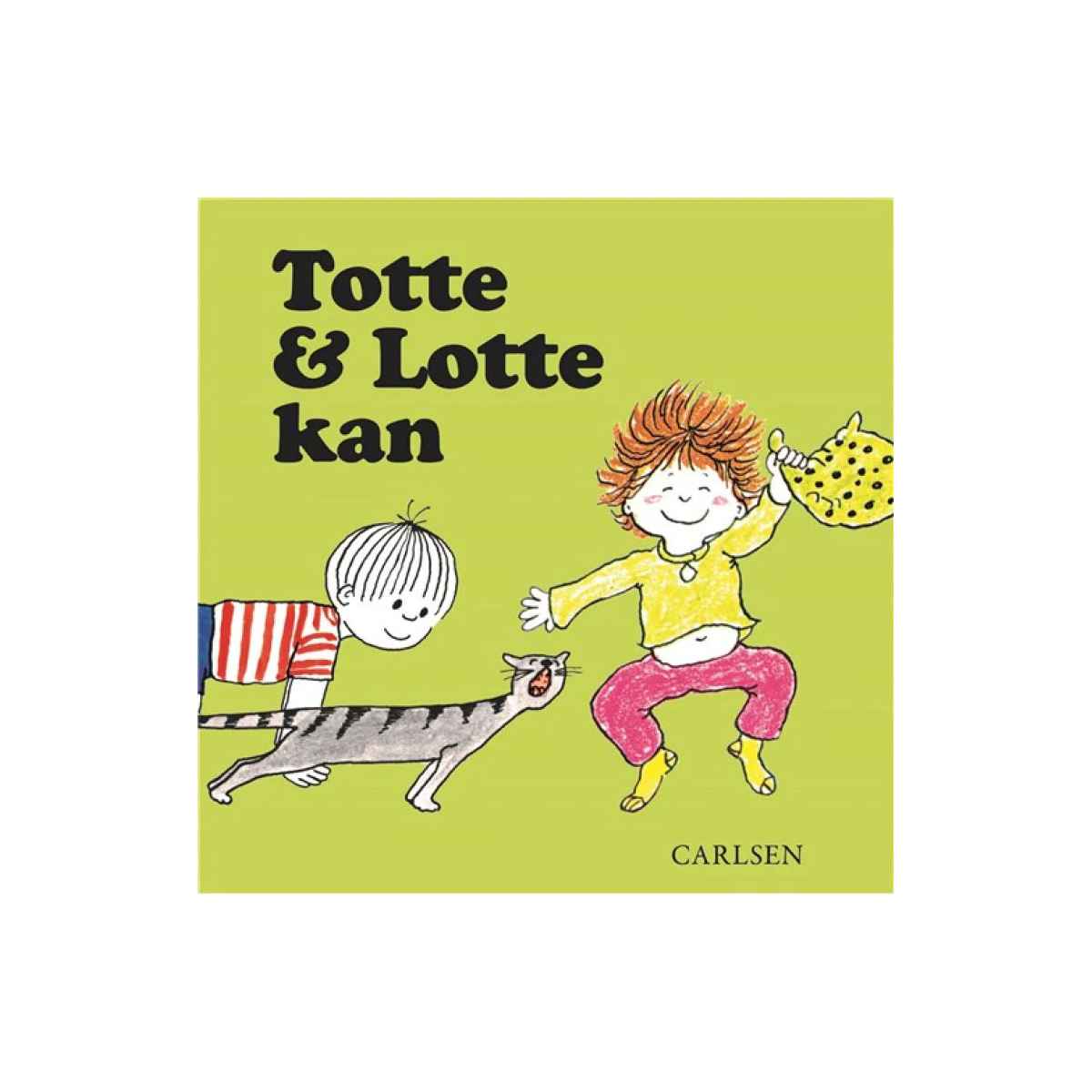 Totte & Lotte kan af Gunilla Wolde